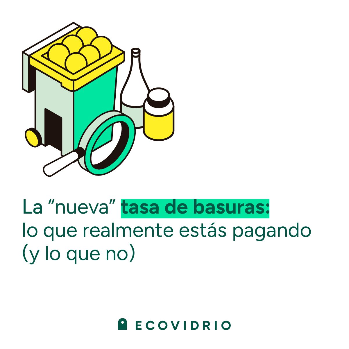 La “nueva” tasa de basuras: lo que realmente estás pagando (y lo que no)